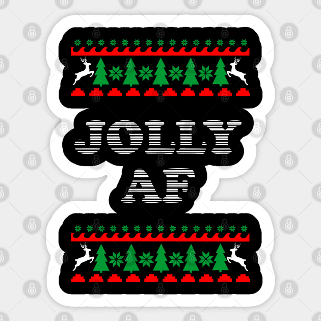 Jolly AF Ugly Sweater Cheeky Holiday Adult Humor Sticker by Anticorporati